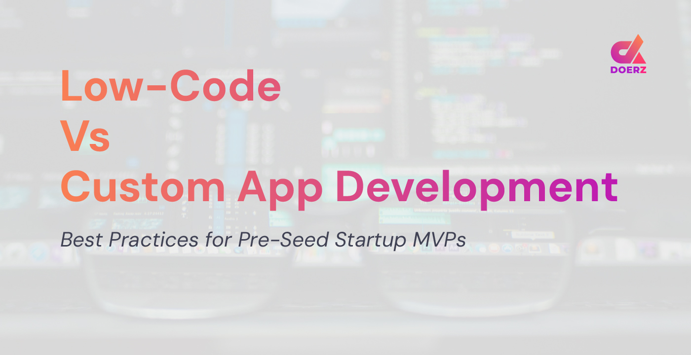 Low code vs custom app developement