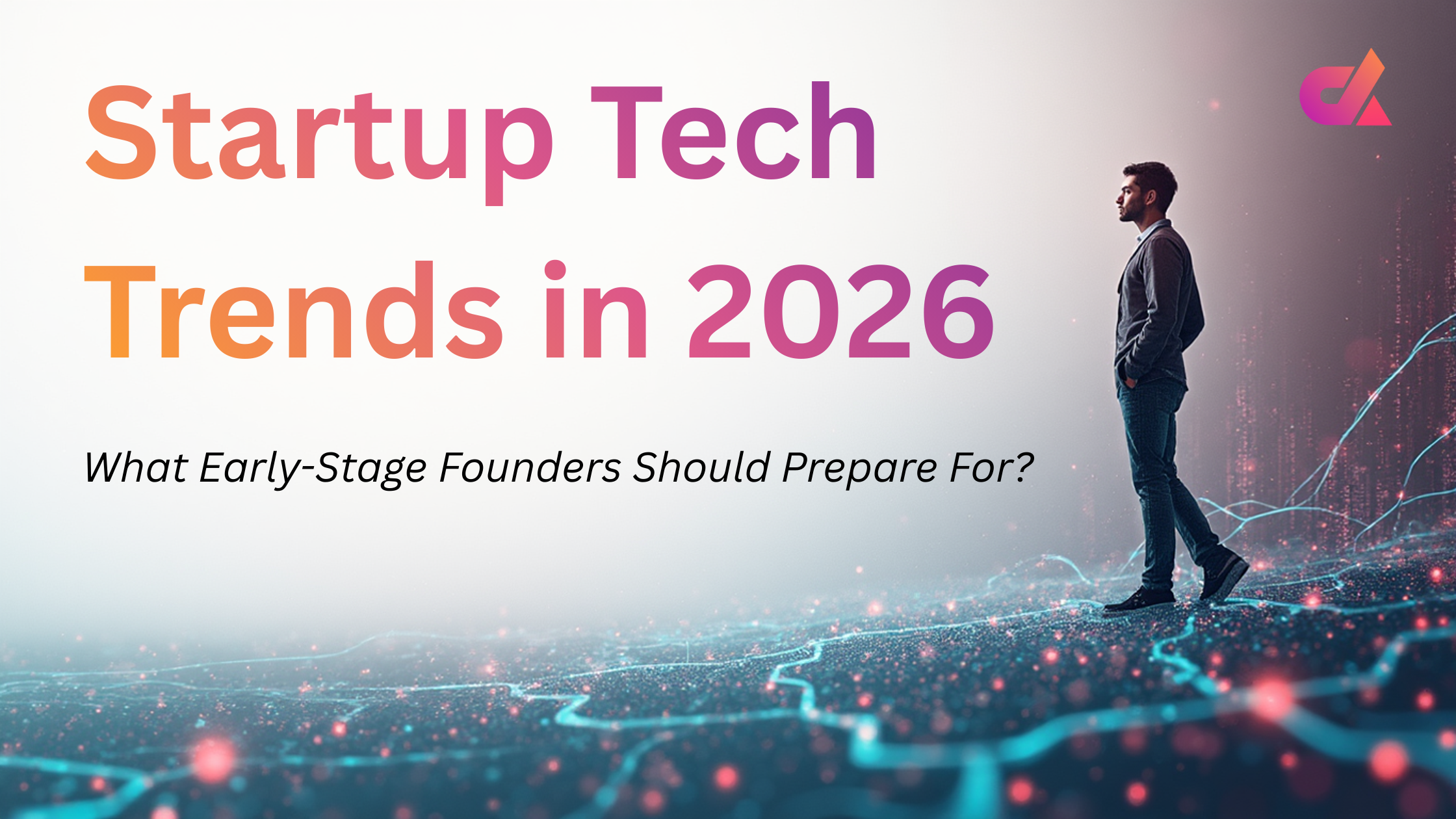 Startup Tech Trends in 2026